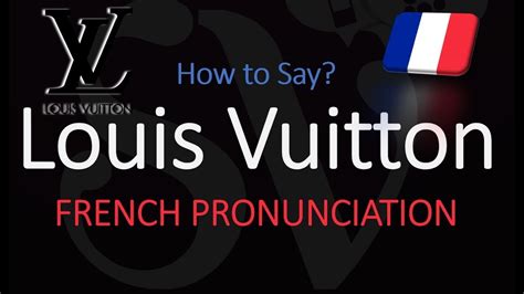 louis vuitton pronunciation in french|how to spell louis vuitton.